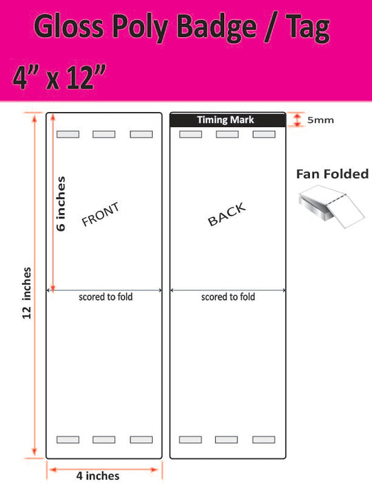 4" x 12" Gloss Poly Tag - 1,000 per Case - Folds to 4" x 6" -  500 per stack - 1,000 per carton - 3 Mirrored Holes -1 Timing Mark - Perfed.