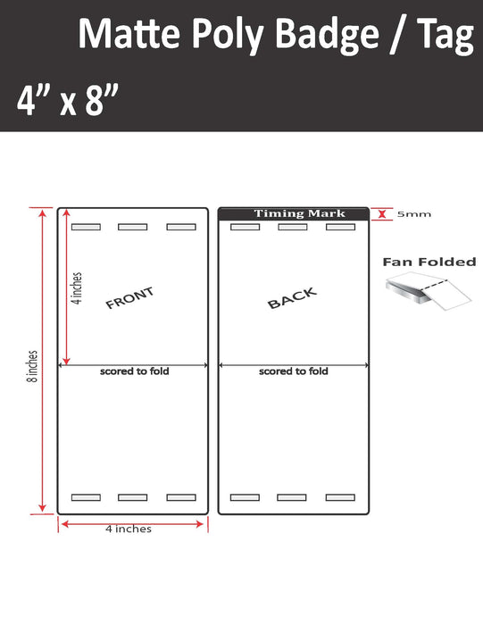 4" x 8" Matte Poly Inkjet Tag - Fold to 4" x 4" - 500 per stack - 1,000 per carton - 3 Mirrored Holes - 1 Timing Mark.