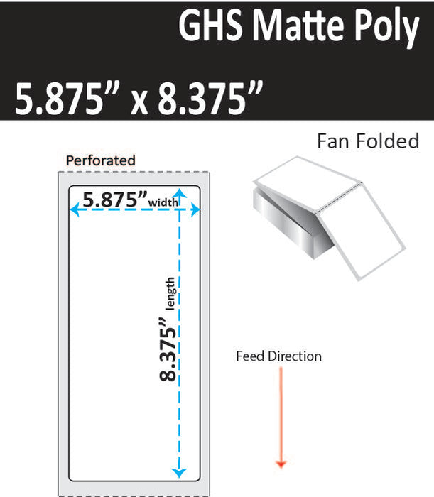 5.875" x 8.375" Matte Poly Inkjet Label - GHS / BS5609 Certified -1,000 per Case - 1 Stack - Fan Folded - Perfed.
